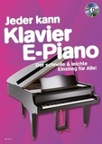 Auteurs Divers - Jeder kann Vol. 1 : Jeder kann Klavier / E-Piano - Der schnelle &amp; leichte Einstieg für Alle!. Vol. 1. piano..