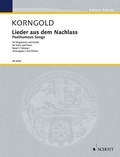 Erich wolfgang Korngold - Edition Schott  : Mélodies posthumes - Première édition. medium voice and piano. moyenne..