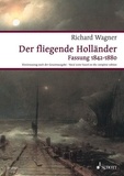 Richard Wagner - Wagner Urtext-Klavierauszüge  : Le Vaisseau fantôme - Opéra romantique en trois actes. WWV 63. Réduction pour piano..