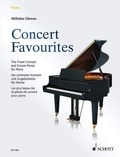 Wilhelm Ohmen - Concert Favourites  : Concert Favourites - Les plut beaux bis et pièces de concert. piano..