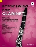 Uwe Bye - Pop 'n' Swing Vol. 1 : Pop 'n' Swing For Clarinet - 10 Pop-Hits in Swing Arrangements with additional 2nd part. Vol. 1. 1-2 clarinets..