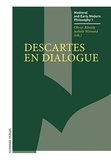 Olivier Ribordy et Isabelle Wienand - Medieval and Early Modern Philosophy 1 : Descartes en dialogue.
