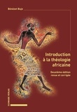 Bénézet Bujo - Théologie africaine 11 : Introduction à la théologie africaine.