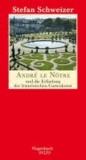 André le Nôtre und die Erfindung der französischen Gartenkunst.