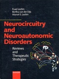 Marcel-E Lechin et Fuad Lechin - Neurocircuitry And Neuroautonomic Disorders. Reviews And Therapeutic Strategies.
