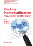 Gerd Krick et Claudio Ronco - On-Line Hemodiafiltration - The Journey and the Vision.