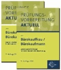 Prüfungsvorbereitung aktuell - Bürokauffrau/Bürokaufmann - Zweibändiges Gesamtpaket.