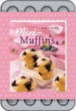 Mini-Muffins-Set - Die besten Rezepte für süße und herzhafte Mini-Muffins. Mit 24er-Backform..