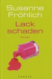 Susanne Fröhlich - Lackschaden.