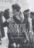 Jean-Claude Gautrand - Robert Doisneau 1912-1994.