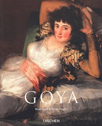 Rose-Marie Hagen et Rainer Hagen - Francisco Goya. 1746-1828.