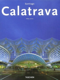 Philip Jodidio - Santiago Calatrava.