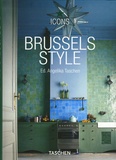 Angelika Taschen - Brussels Style - Exteriors, interiors, details, édition bilingue français-anglais.