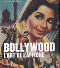 Rajesh Devraj - Bollywood : l'art de l'affiche.
