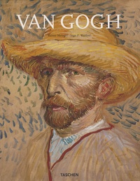 Rainer Metzger et Ingo F. Walther - Vincent Van Gogh - 1853-1890.