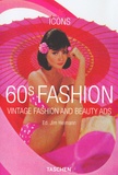 Jim Heimann - 60s Fashion - Vintage fashion and beauty Ads.