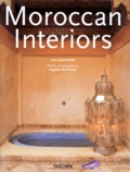 Lisa Lovatt-Smith - Interieurs Marocains : Moroccan Interiors.