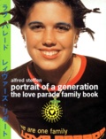  Collectif - Portrait Of A Generation. The Love Parade Family Book.