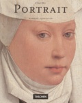 Norbert Schneider - L'Art Du Portrait. Les Plus Grandes Oeuvres Europeennes 1420-1670.