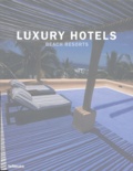 Martin Nicholas Kunz - Luxury Hotels - Beach Resorts, édition en langue anglaise.