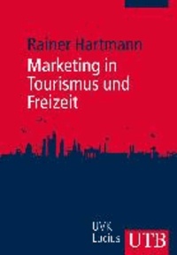 Marketing in Tourismus und Freizeit.
