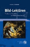 Bild-Lektüren - Studien zur Visualität in Werken Elias Canettis.