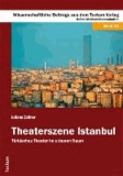 Theaterszene Istabul - Türkisches Theater im urbanen Raum.