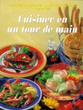 Anne Wilson - Cuisiner En Un Tour De Main.