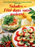 Anne Wilson - Salades. L'Ete Dans Votre Assiette.