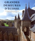 Christopher-Simon Sykes et Hugh Montgomery-Massingberd - Grandes Demeures D'Ecosse.