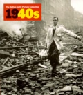 Nick Yapp - 1940s. Decennies Du Xxeme Siecle : Decades Of The 20th Century : Dekaden Des 20 Jahrhunderts.