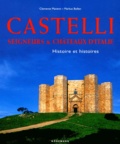 Markus Bollen et  Collectif - Castelli. Seigneurs Et Chateaux D'Italie, Histoires Et Histoires..