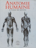 Andràs Szunyoghy et Gyorgy Feher - Anatomie humaine - A l'usage des artistes.