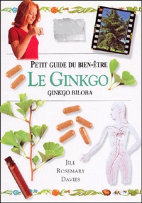 Jill-Rosemary Davies - Le Ginkgo. Ginkgo Biloba.