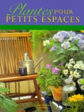 Susan Berry et Stephanie Donaldson - Plantes Pour Petits Espaces.