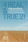 Wim Wenders - Wim Wenders: 4 Real & True 2 - Landscapes. Photographs.
