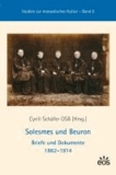 Solesmes und Beuron - Briefe und Dokumente 1862-1914.