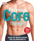 Personal Core Trainer - Gezielter Muskelaufbau für die Körpermitte.