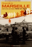 Jean Lornage et Emmanuel Galiero - Grandir à Marseille dans les années 1940 et 1950.