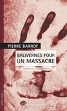 Pierre Barrot - Balivernes pour un massacre - Terminus Lille-Flandres.