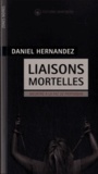 Daniel Hernandez - Liaisons mortelles - Meurtre à la fac de Perpignan.