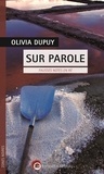 Olivia Dupuy - Sur parole - Fausses notes en Ré.