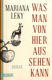 Mariana Leky - Was man von hier aus sehen kann.