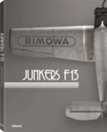 Stefan Bitterle et Lennart Andersson - Junkers F13 - The return of a legend.