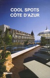 Catherine Collin - Cool spots Côte d'Azur.