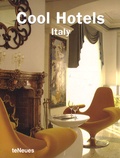 Martin-Nicholas Kunz et Sabine Scholz - Cool Hotels Italy - Edition en langue anglaise.