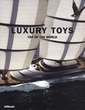 Patrice Farameh - Luxury Toys - Top of the World, édition multilingue français-anglais-allemand-espagnol-italien.