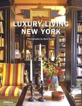 Reto Guntli et Agi Simoes - Luxury living New York.