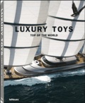 Patrice Farameh - Luxury toys, top of the world - Edition français, anglais, allemand, espagnol, italien.