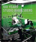 Michael Wedel et Ralf Schenk - 100 years studio babelsberg - The art of filmmaking.